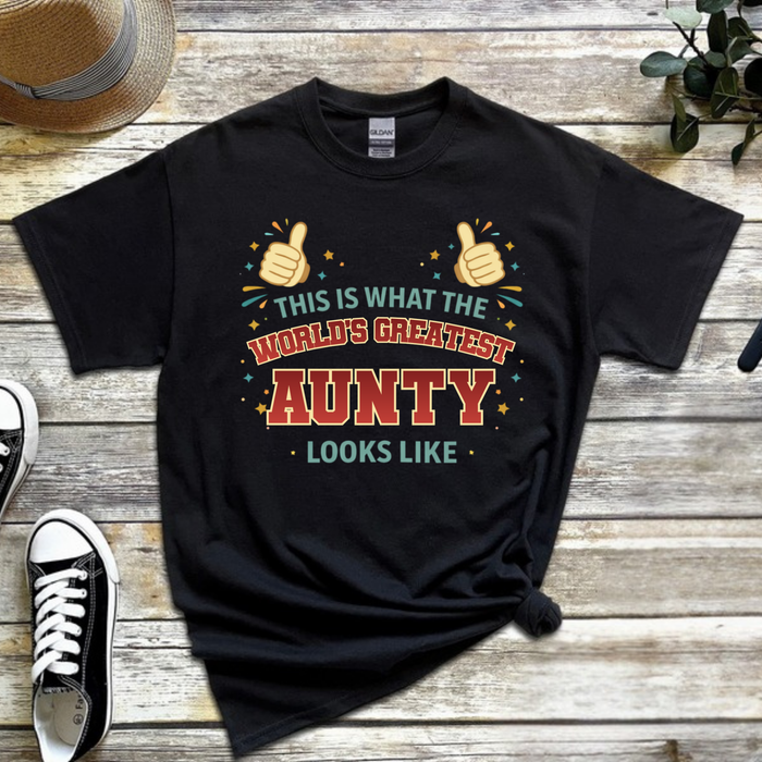 This is What the World's Greatest Aunty Looks Like T-Shirt