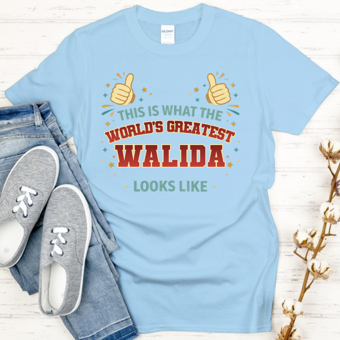 This is What the World's Greatest Walida Looks Like T-Shirt