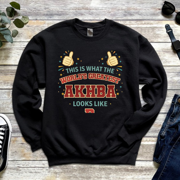 This is What the World's Greatest Akhba Looks Like Sweatshirt
