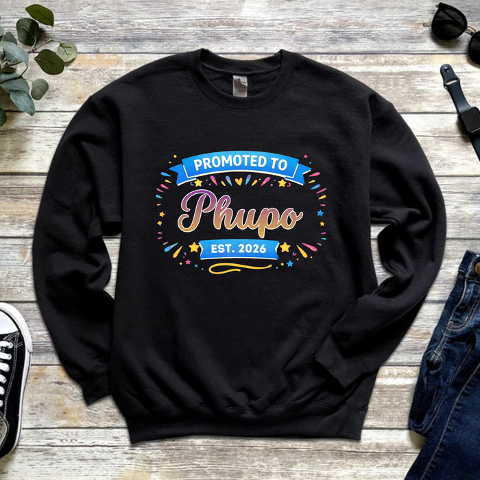 Promoted to [Relative] Est. [Year] Personalized Sweatshirt