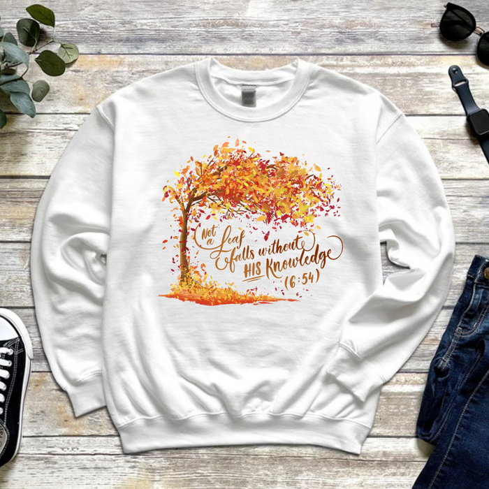 Not a Leaf Falls Without His Knowledge (6:59) Sweatshirt