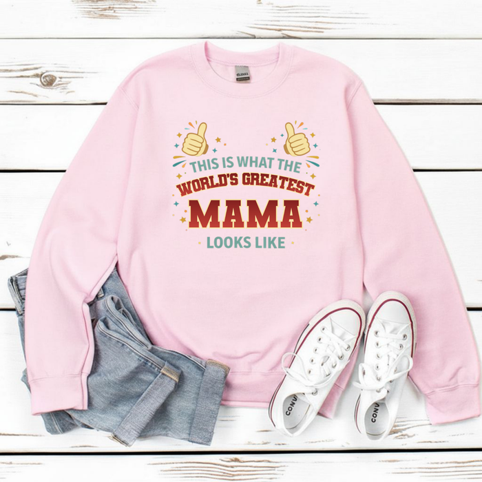 This is What the World's Greatest Mamu Looks Like Sweatshirt