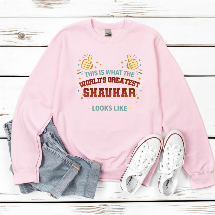 This is What the World's Greatest Tayya Looks Like Sweatshirt