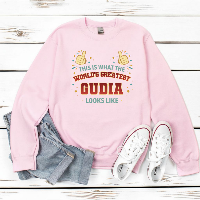 This is What the World's Greatest Gudia Looks Like Sweatshirt
