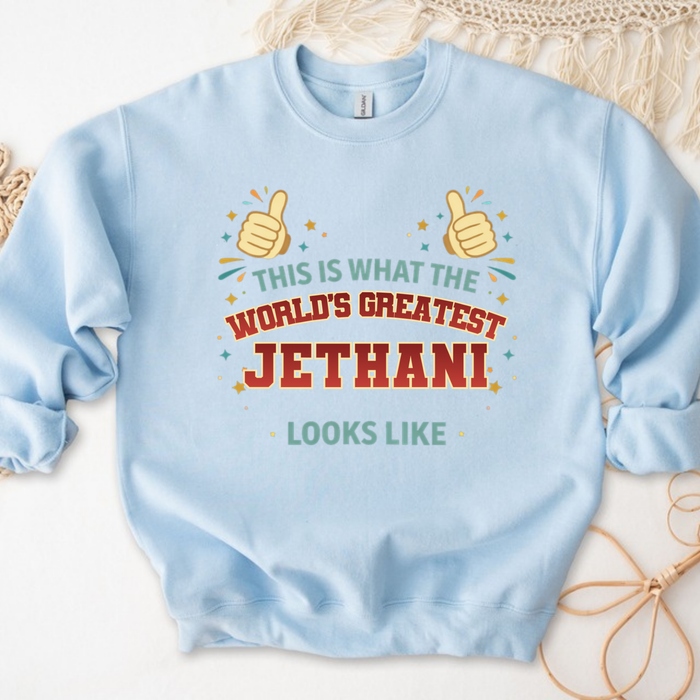 This is What the World's Greatest Jethani Looks Like Sweatshirt