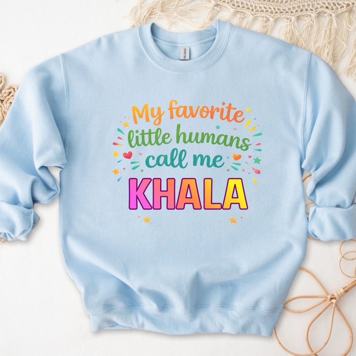 My Favorite Little Humans Call Me [Relative] Personalized Sweatshirt