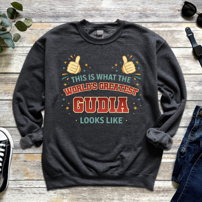 This is What the World's Greatest Gudia Looks Like Sweatshirt