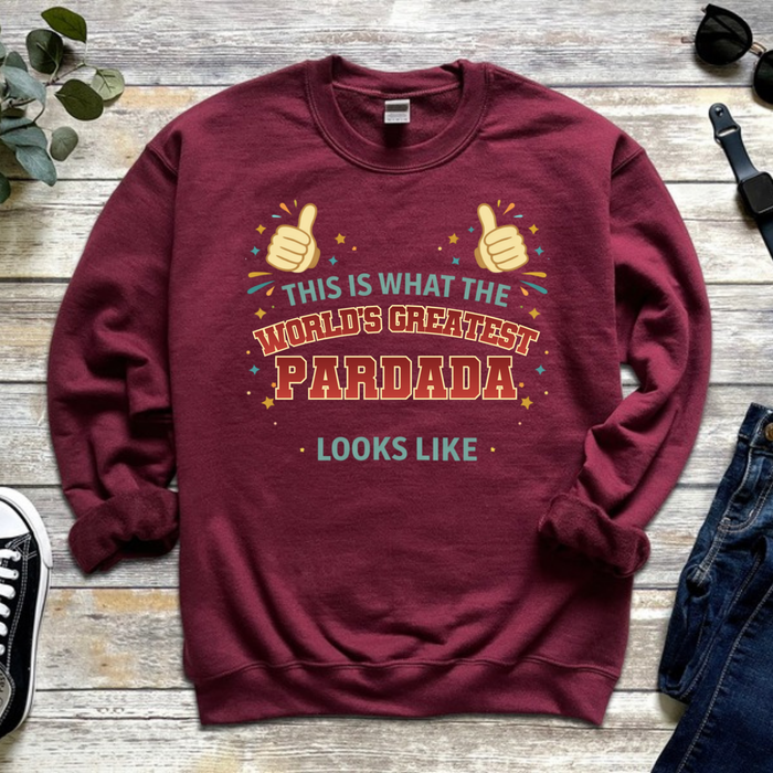 This is What the World's Greatest Parnana Looks Like Sweatshirt