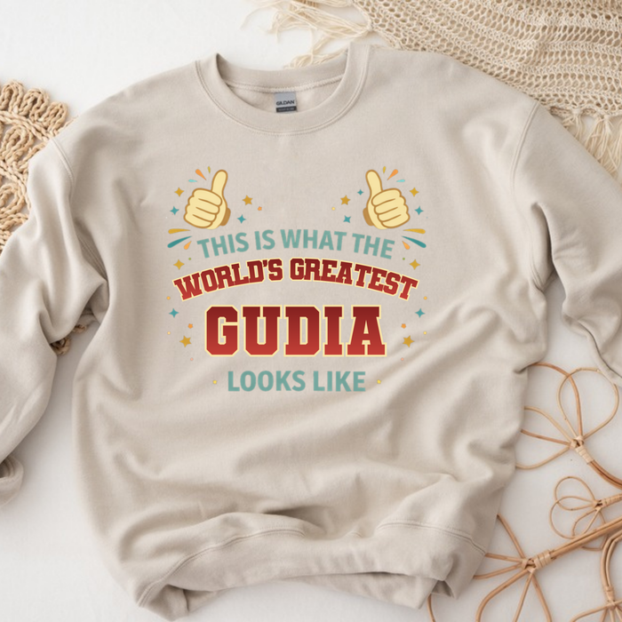 This is What the World's Greatest Gudia Looks Like Sweatshirt