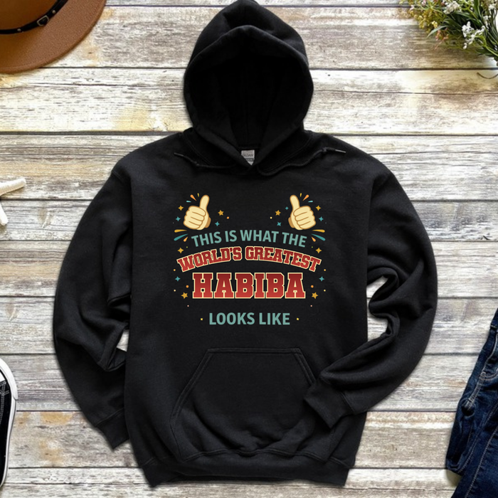 This is What the World's Greatest Habiba Looks Like Hoodie