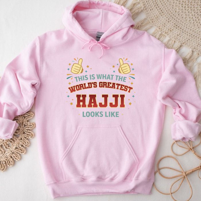 This is What the World's Greatest Hajji Looks Like Hoodie