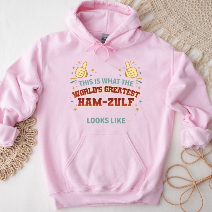 This is What the World's Greatest Ham-Zulf Looks Like Hoodie