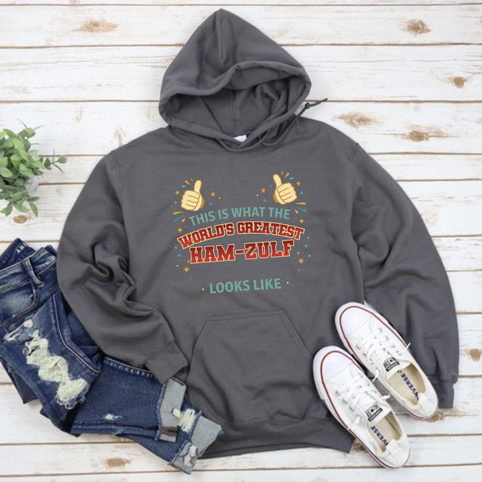 This is What the World's Greatest Ham-Zulf Looks Like Hoodie