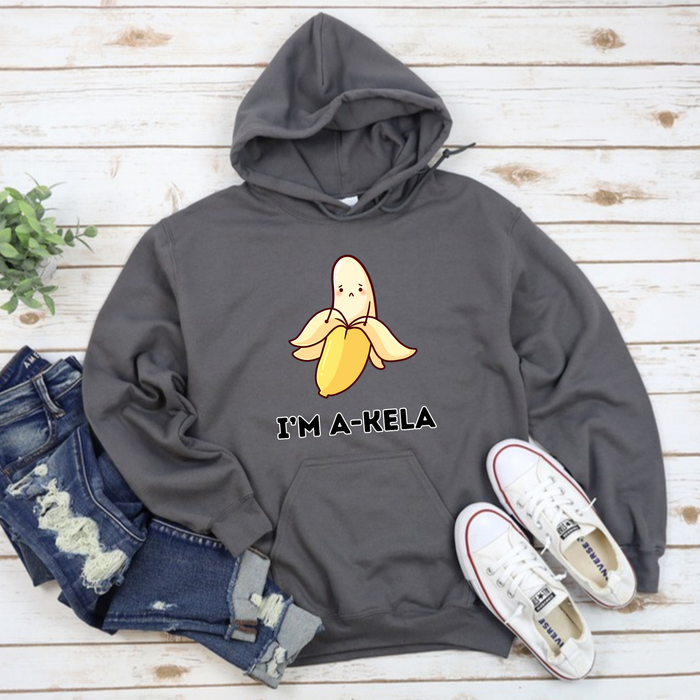 I'm A-Kela Hoodie
