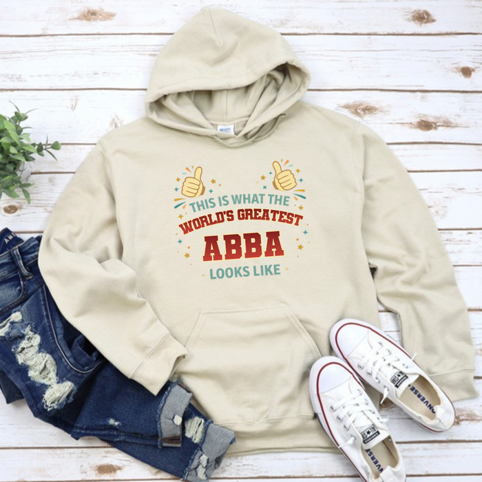 This is What the World's Greatest Abba Looks Like Hoodie