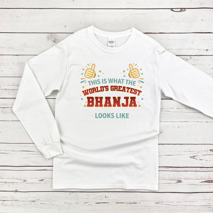 This is What the World's Greatest Bhanja Looks Like Long Sleeve Shirt