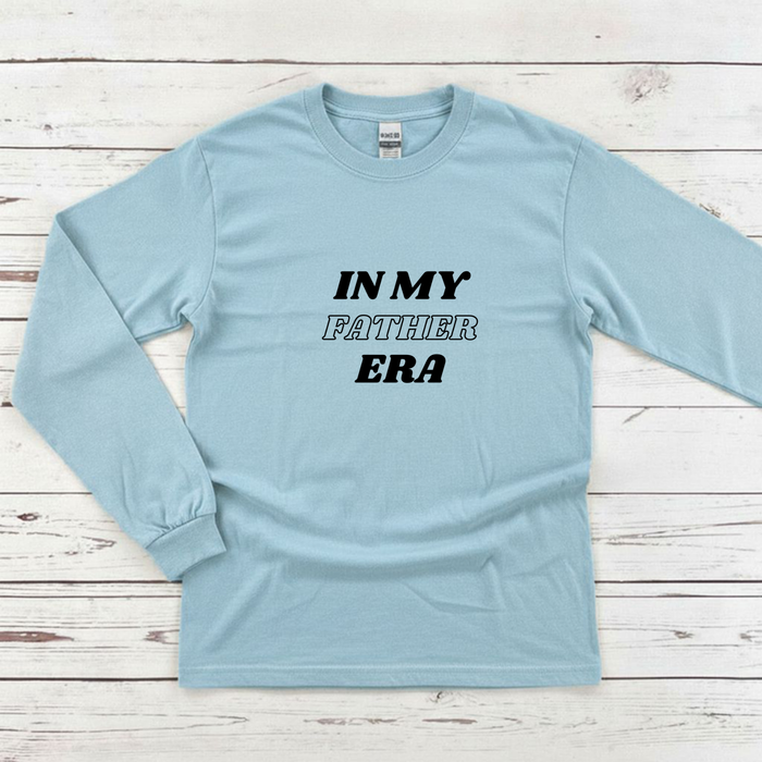 In My Father Era Long Sleeve Shirt