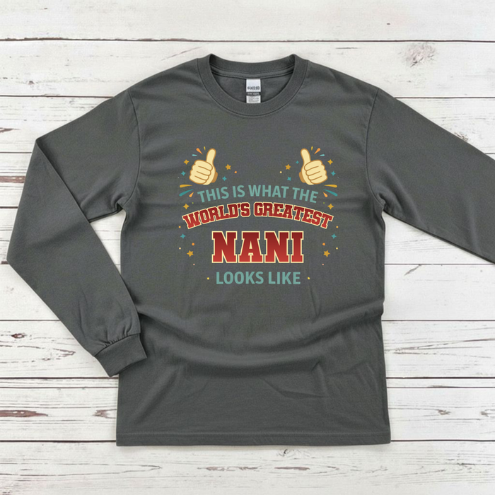 This is What the World's Greatest Nandi Looks Like Long Sleeve Shirt