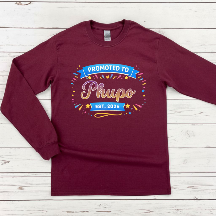 Promoted to [Relative] Est. [Year] Personalized Long Sleeve Shirt