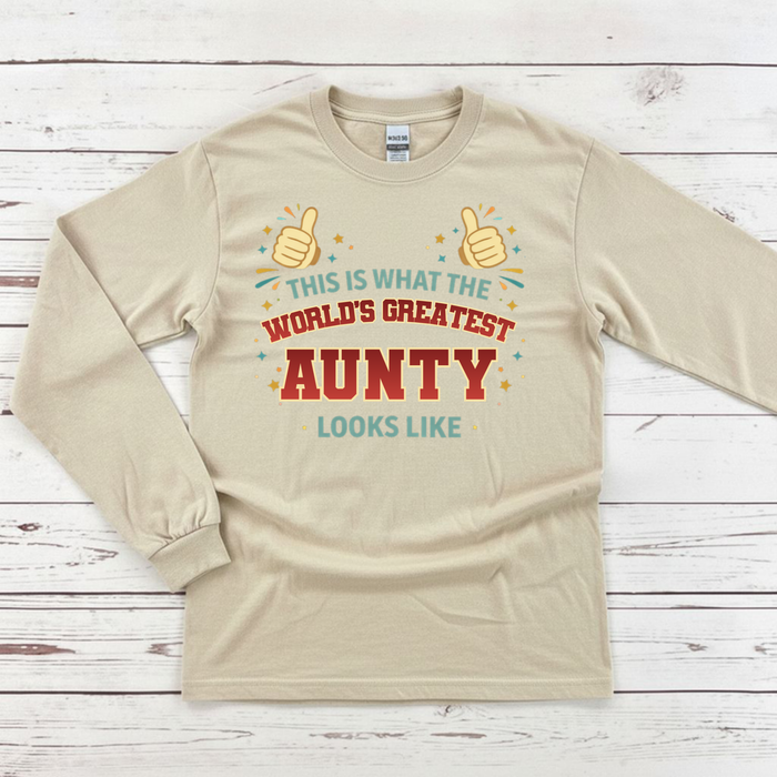 This is What the World's Greatest Aunty Looks Like Long Sleeve Shirt