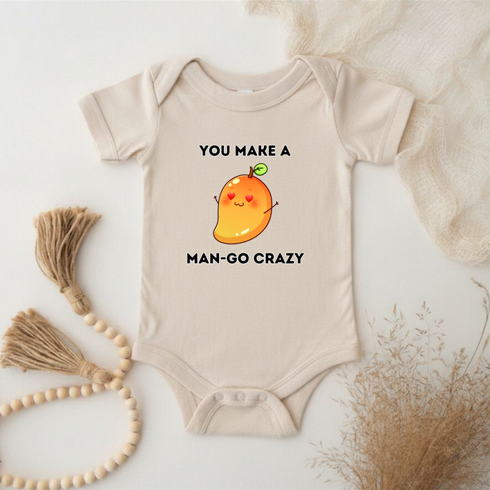 You Make a Man-Go Crazy Onesie