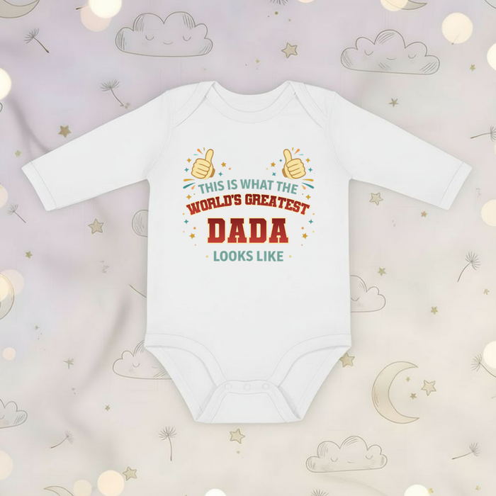 This is What the World's Greatest Dada Looks Like Long Sleeve Onesie