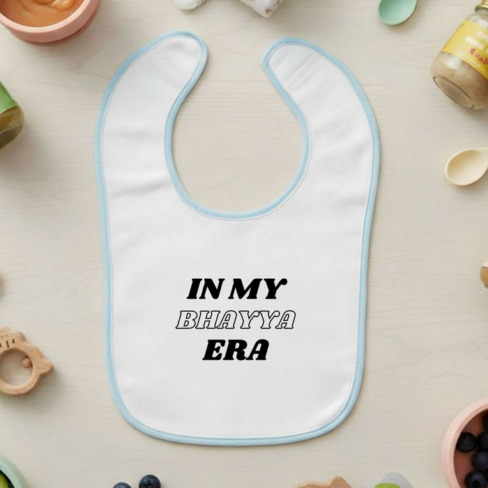 In My Bhayya Era Terry Bib