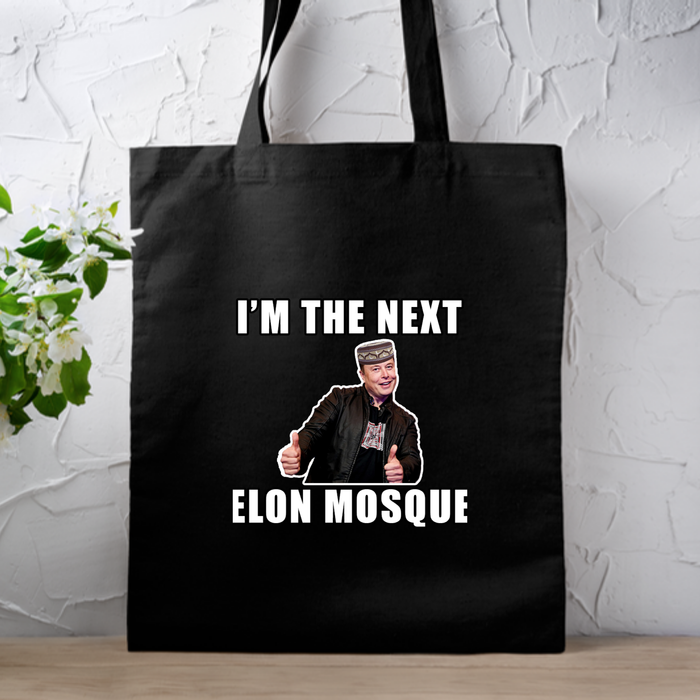 I'm the Next Elon Mosque Tote Bag
