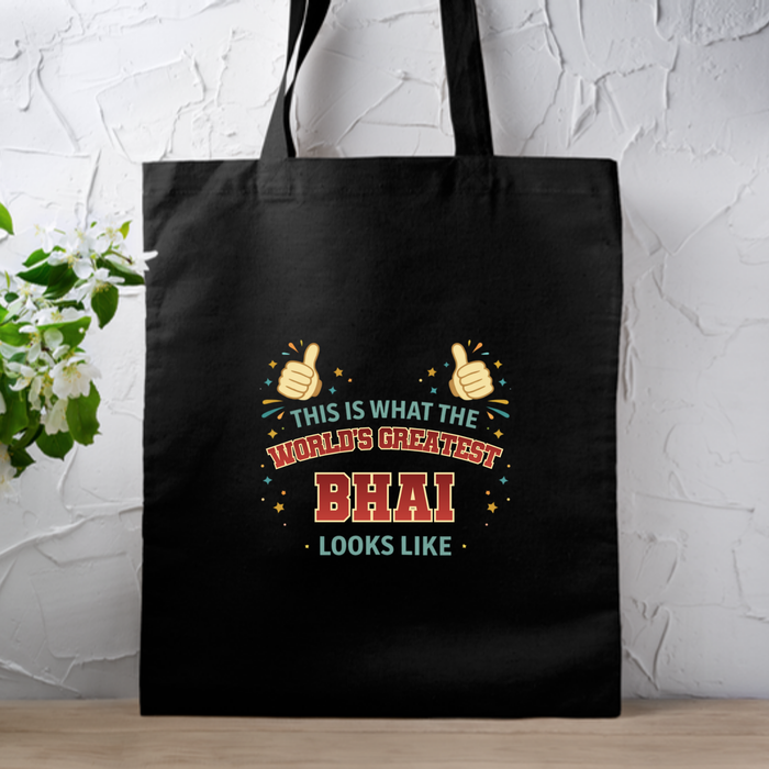 This is What the World's Greatest Bhai Looks Like Tote Bag