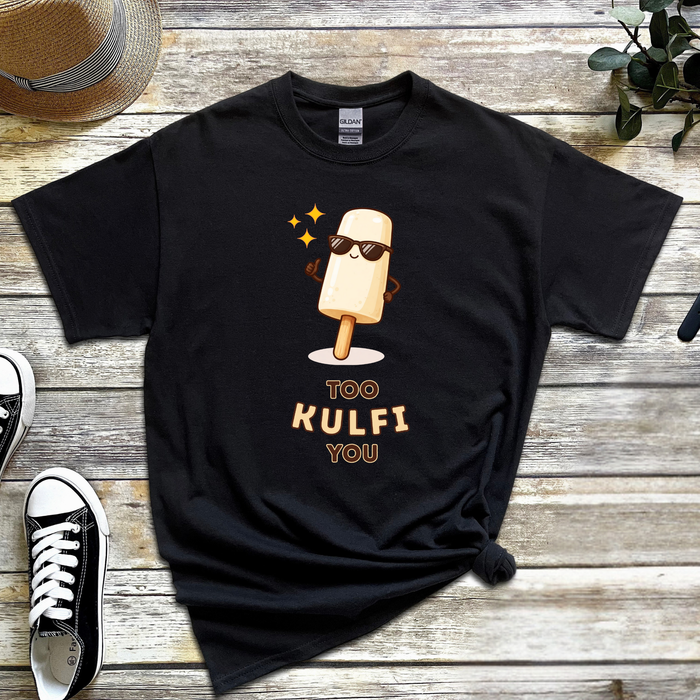 Too Kulfi You T-Shirt