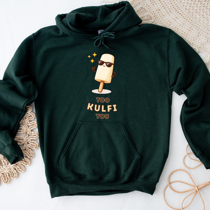Too Kulfi You Hoodie