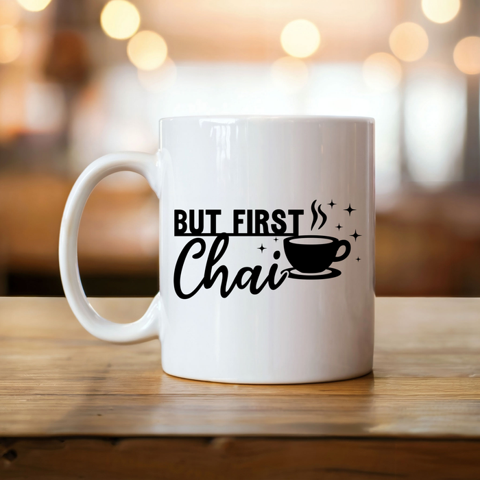 But First Chai Mug (Double-Sided Print)