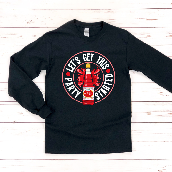 Let's Get This Party Started Long Sleeve Shirt