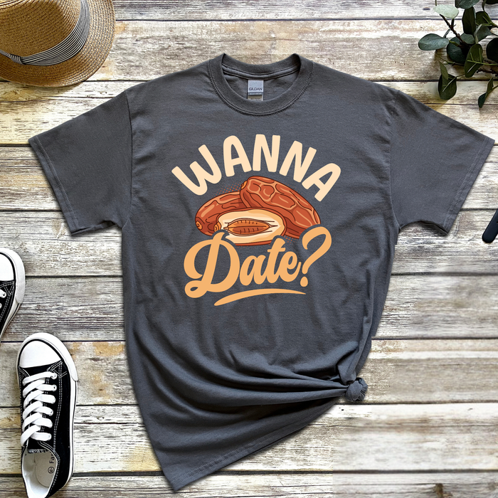 Wanna Date? T-shirt