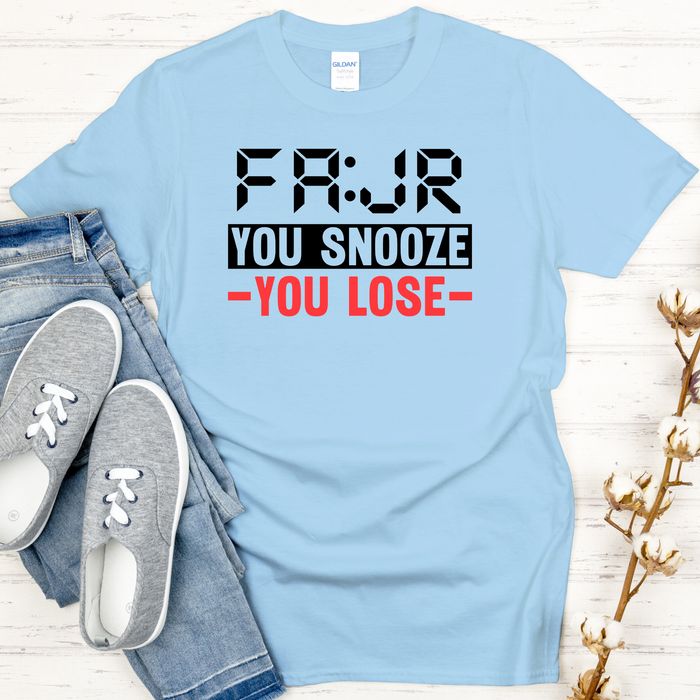 Fajr You Snooze You Lose T-Shirt