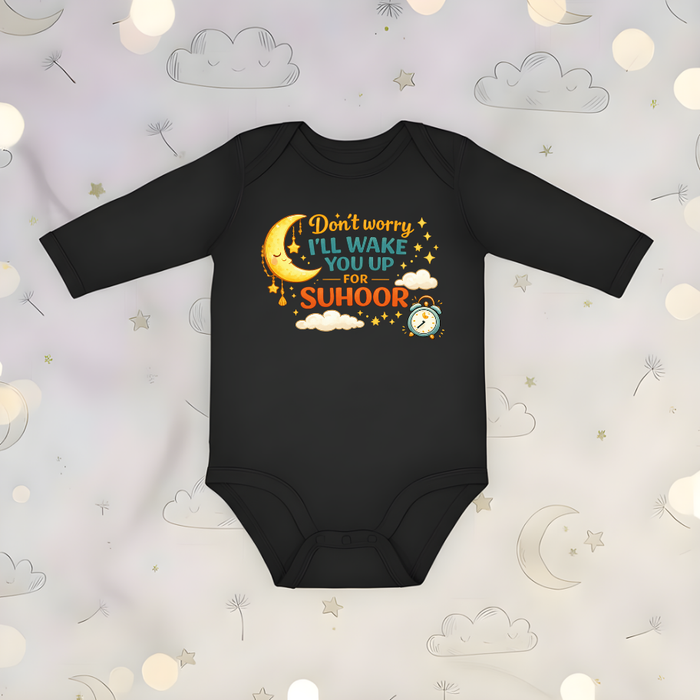 Don't Worry I'll Wake You Up for Suhoor Long Sleeve Onesie