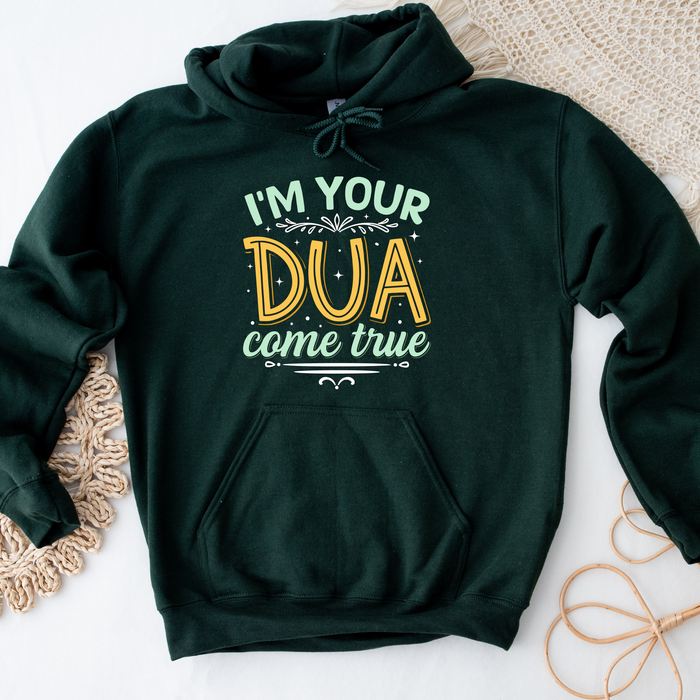I'm Your Dua Come True Hoodie