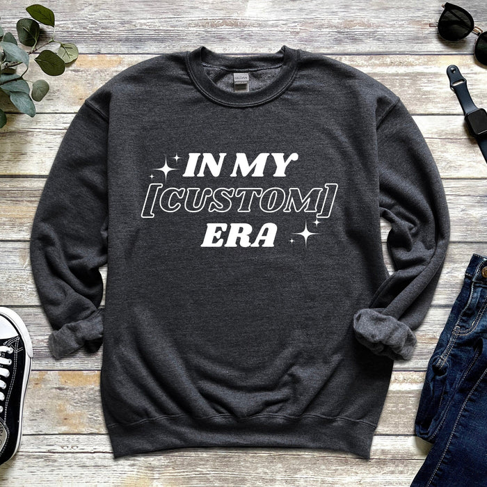 In My [Custom] Era  Personalized Sweatshirt