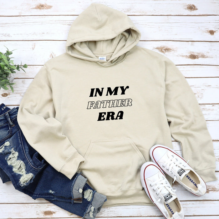 a sweatshirt with the words in my father's era printed on it