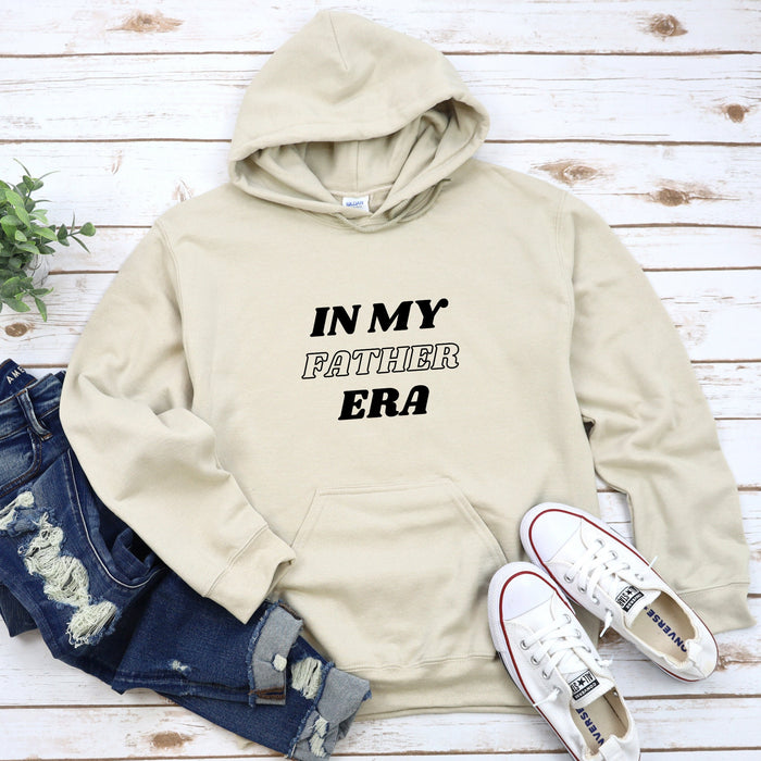 a sweatshirt with the words in my father's era printed on it