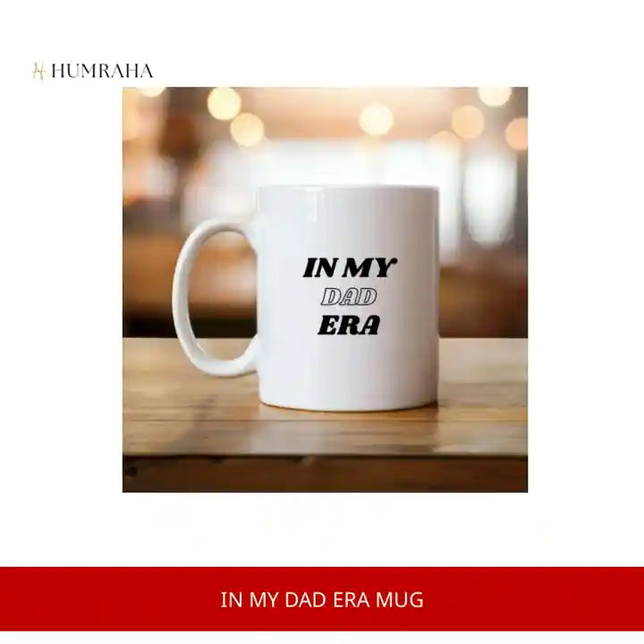 In My Dad Era Mug by@Outfy