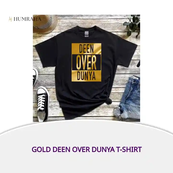 GOLD Deen Over Dunya T-Shirt by@Outfy