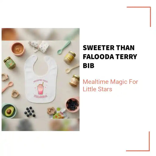 Sweeter Than Falooda Terry Bib by@Outfy