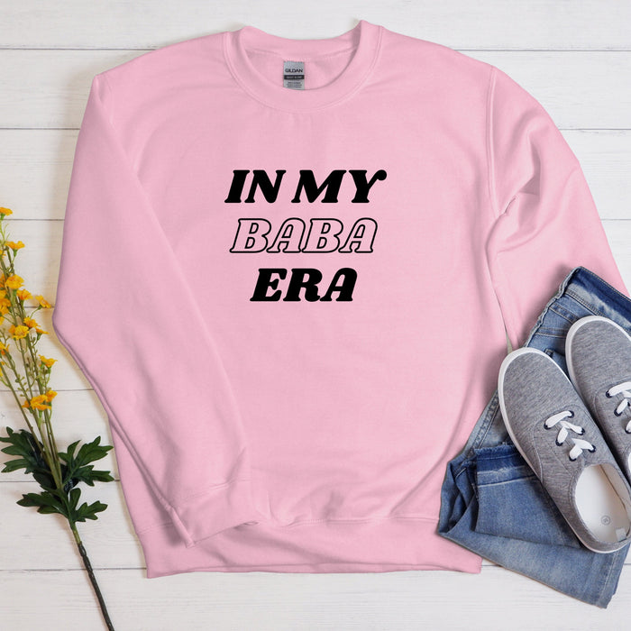 In My Baba Era Sweatshirt